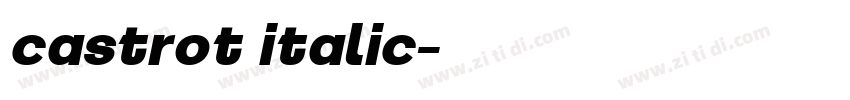 castrot italic字体转换